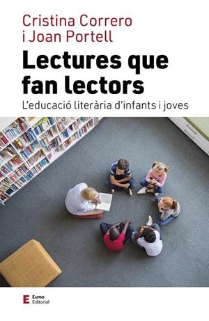 LECTURES QUE FAN LECTORS | 9788497667975 | CORRERO IGLESIAS, CRISTINA / PORTELL RIFÀ, JOAN | Llibreria La Gralla | Llibreria online de Granollers