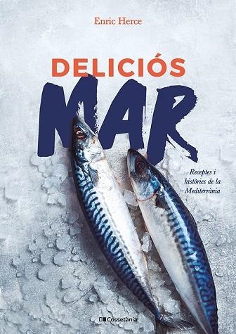 DELICIÓS MAR | 9788413562193 | HERCE CARMONA, ENRIC | Llibreria La Gralla | Llibreria online de Granollers