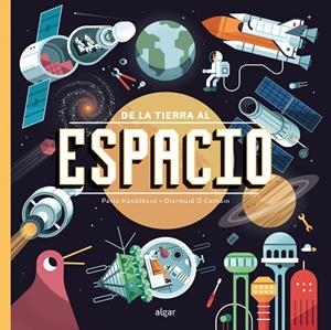 DE LA TIERRA AL ESPACIO | 9788491425830 | HANÁX0010D/KOVÁ, PAVLA | Llibreria La Gralla | Librería online de Granollers