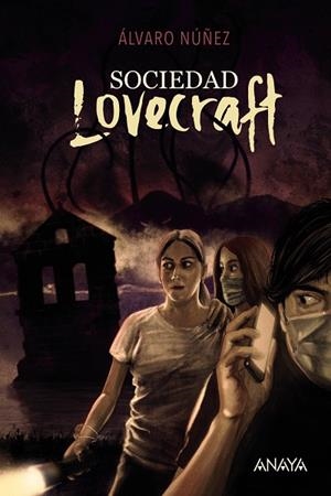 SOCIEDAD LOVECRAFT | 9788414334669 | NÚÑEZ, ÁLVARO | Llibreria La Gralla | Llibreria online de Granollers