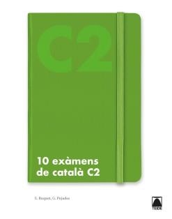 10 EXÀMENS DE NIVELL C2 DE CATALÀ | 9788430734894 | PUJADES I BOTEI, GUILLEM / BUQUET I XIRAU, EVA | Llibreria La Gralla | Librería online de Granollers