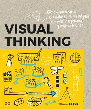 VISUAL THINKING | 9788425234231 | BRAND, WILLEMIEN | Llibreria La Gralla | Librería online de Granollers
