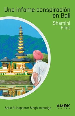 INFAME CONSPIRACIÓN EN BALI, UNA  | 9788419211149 | FLINT, SHAMINI | Llibreria La Gralla | Llibreria online de Granollers