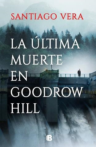 ÚLTIMA MUERTE EN GOODROW HILL, LA (TRILOGIA AMERICANA 2) | 9788466674973 | VERA, SANTIAGO | Llibreria La Gralla | Llibreria online de Granollers