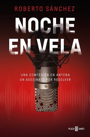 NOCHE EN VELA | 9788401029875 | SÁNCHEZ, ROBERTO | Llibreria La Gralla | Librería online de Granollers