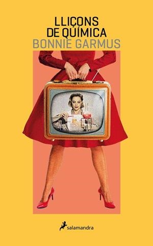 LLIÇONS DE QUÍMICA | 9788418681424 | GARMUS, BONNIE | Llibreria La Gralla | Llibreria online de Granollers