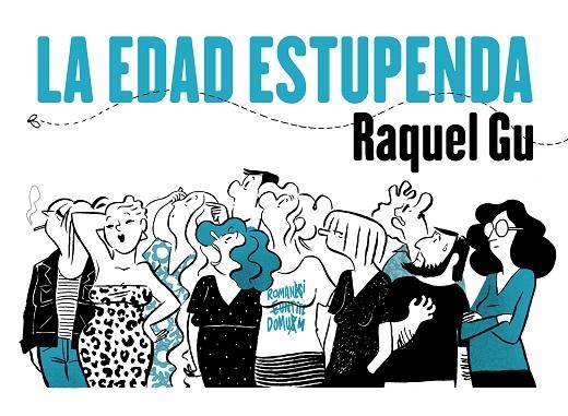 EDAD ESTUPENDA, LA | 9788412417852 | GU, RAQUEL | Llibreria La Gralla | Llibreria online de Granollers