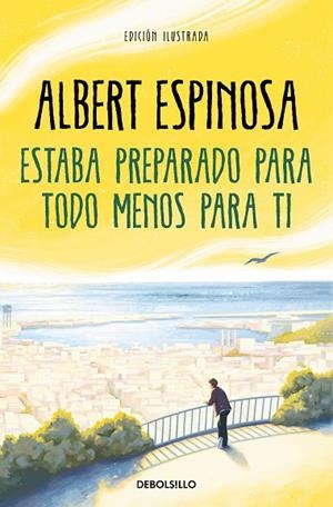 ESTABA PREPARADO PARA TODO MENOS PARA TI (BOLSILLO) | 9788466362214 | ESPINOSA, ALBERT | Llibreria La Gralla | Llibreria online de Granollers