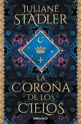 CORONA DE LOS CIELOS, LA (BOLSILLO) | 9788466364195 | STADLER, JULIANE | Llibreria La Gralla | Librería online de Granollers