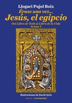 ÉRASE UNA VEZ...JESÚS EL EGIPCIO | 9788479481933 | PUJOL BOIX, LLOGARI | Llibreria La Gralla | Librería online de Granollers