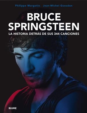 BRUCE SPRINGSTEEN. LA HISTORIA DETRÁS DE SUS 344 CANCIONES | 9788419094575 | GUESDON, JEAN-MICHEL | Llibreria La Gralla | Llibreria online de Granollers