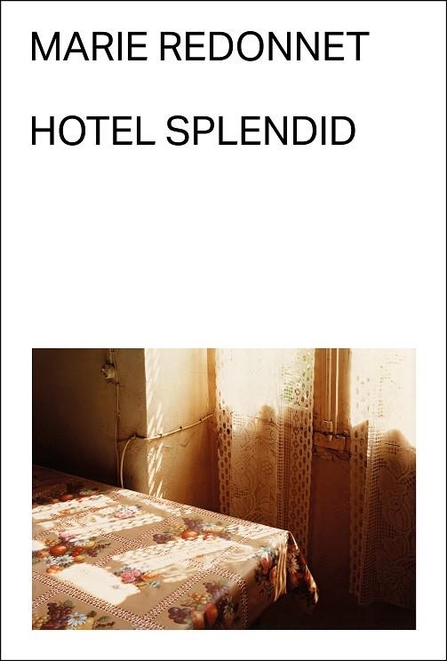 HOTEL SPLENDID | 9788412537765 | REDONNET, MARIE | Llibreria La Gralla | Llibreria online de Granollers