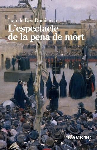 ESPECTACLE DE LA PENA DE MORT, L' | 9788418680267 | DOMÈNECH, JOAN DE DÉU | Llibreria La Gralla | Librería online de Granollers