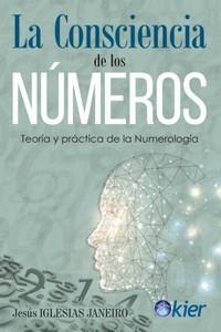 CONSCIENCIA DE LOS NÚMEROS, LA | 9788418801204 | IGLESIAS JANEIRO, JESÚS | Llibreria La Gralla | Librería online de Granollers