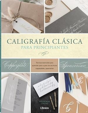 CALIGRAFIA CLASICA PARA PRINCIPIANTES | 9789463599344 | CHUNG, YOUNGHAE | Llibreria La Gralla | Llibreria online de Granollers