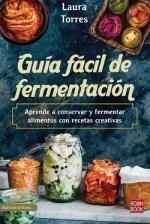 GUÍA FÁCIL DE FERMENTACIÓN | 9788499177014 | TORRES, LAURA | Llibreria La Gralla | Llibreria online de Granollers