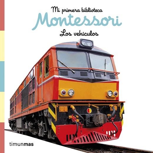 VEHÍCULOS, LOS. LIBRO DE TELA. MI PRIMERA BIBLIOTECA MONTESSORI | 9788408257011 | AA. VV. | Llibreria La Gralla | Librería online de Granollers