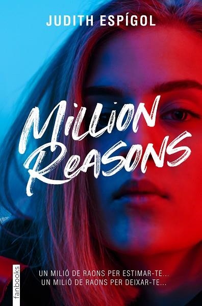 MILLION REASONS 1 | 9788419150394 | ESPÍGOL AGUILERA, JUDITH | Llibreria La Gralla | Llibreria online de Granollers