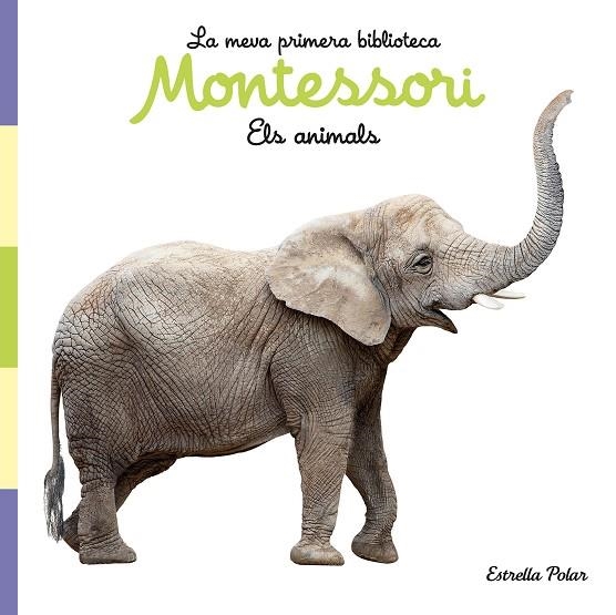 ANIMALS, ELS. LLIBRE DE TELA. LA MEVA PRIMERA BIBLIOTECA MONTESSORI | 9788413892856 | AA. VV. | Llibreria La Gralla | Librería online de Granollers