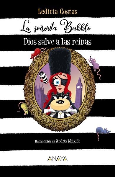 LA SEÑORITA BUBBLE: DIOS SALVE A LAS REINAS | 9788469888827 | COSTAS, LEDICIA | Llibreria La Gralla | Librería online de Granollers