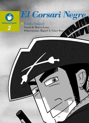 CORSARI NEGRE, EL | 9788481318616 | SALGARI, EMILIO (LUNA, MARTA) | Llibreria La Gralla | Llibreria online de Granollers