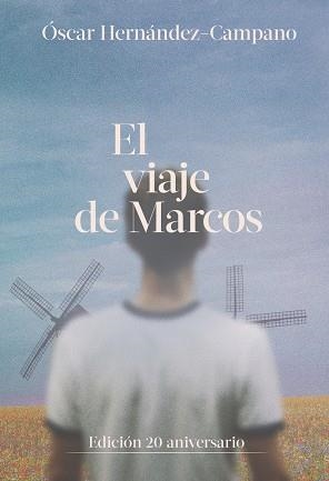 VIAJE DE MARCOS, EL | 9788418501999 | HERNÁNDEZ CAMPANO, ÓSCAR | Llibreria La Gralla | Librería online de Granollers