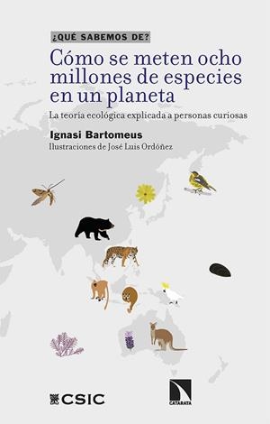 CÓMO SE METEN OCHO MILLONES DE ESPECIES EN UN PLANETA | 9788413526225 | BARTOMEUS, IGNASI | Llibreria La Gralla | Librería online de Granollers