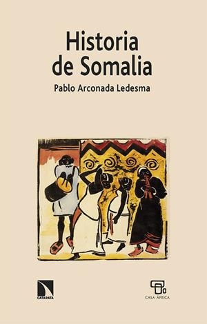 HISTORIA DE SOMALIA | 9788413526430 | ARCONADA LEDESMA, PABLO | Llibreria La Gralla | Librería online de Granollers