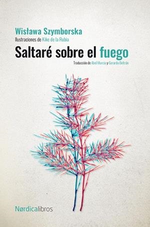 SALTARÉ SOBRE EL FUEGO | 9788418930218 | SZYMBORSKA, WISLAWA | Llibreria La Gralla | Librería online de Granollers
