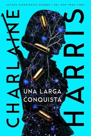 UNA LARGA CONQUISTA | 9788419266033 | HARRIS, CHARLAINE | Llibreria La Gralla | Llibreria online de Granollers