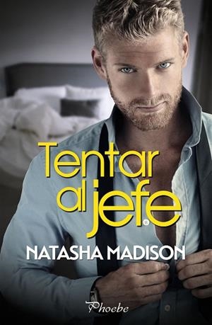 TENTAR AL JEFE | 9788419301710 | MADISON, NATASHA | Llibreria La Gralla | Llibreria online de Granollers