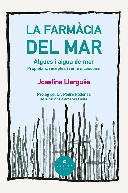 FARMÀCIA DEL MAR, LA | 9788418908996 | LLARGUÉS TRUYOLS, JOSEFINA | Llibreria La Gralla | Llibreria online de Granollers