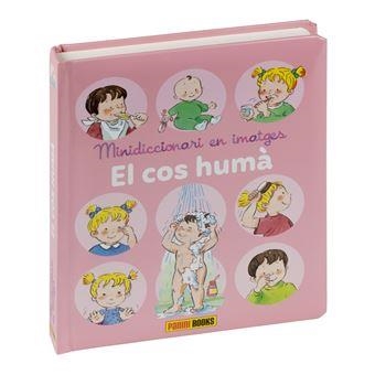 MINI DICCIONARI IMATGES EL COS HUMA | 9788411500203 | VV.AA | Llibreria La Gralla | Llibreria online de Granollers