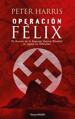 OPERACIÓN FÉLIX (BOLSILLO) | 9788418623820 | HARRIS, PETER | Llibreria La Gralla | Librería online de Granollers