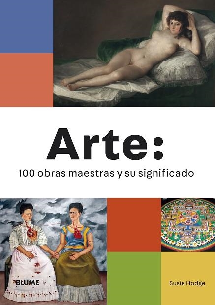 ARTE: 100 OBRAS MAESTRAS Y SU SIGNIFICADO | 9788418725609 | HODGE, SUSIE | Llibreria La Gralla | Llibreria online de Granollers