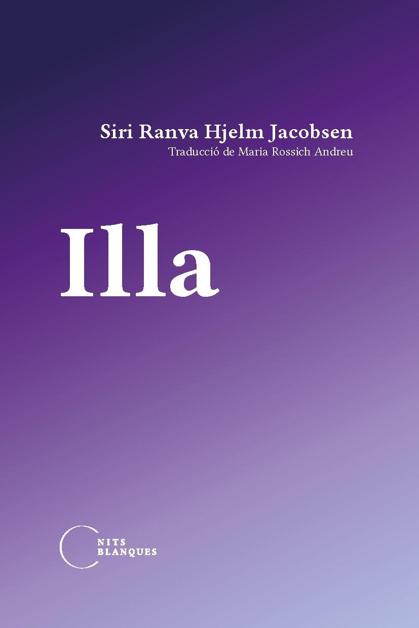 ILLA | 9788412249484 | RANVA HJELM JACOBSEN, SIRI | Llibreria La Gralla | Librería online de Granollers