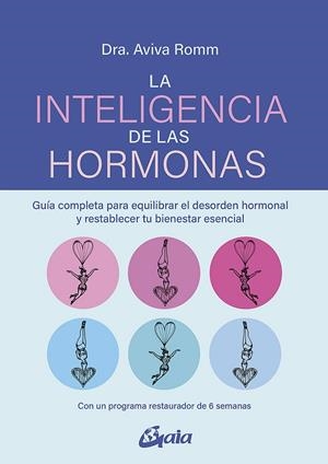 INTELIGENCIA DE LAS HORMONAS, LA | 9788484459866 | ROMM, AVIVA | Llibreria La Gralla | Librería online de Granollers