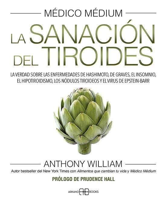 MÉDICO MÉDIUM. LA SANACIÓN DEL TIROIDES | 9788417851958 | WILLIAM, ANTHONY | Llibreria La Gralla | Llibreria online de Granollers