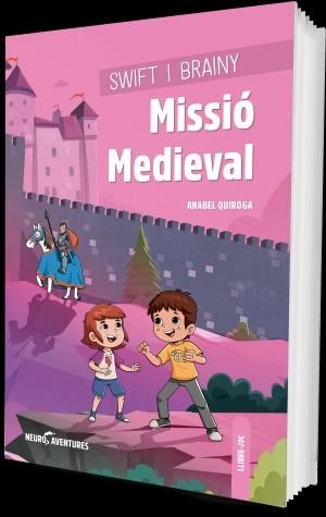 SWIFT I BRAINY. MISSIÓ MEDIEVAL | 9788426734174 | QUIROGA, ANABEL | Llibreria La Gralla | Librería online de Granollers