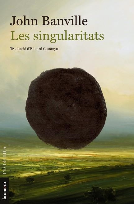 SINGULARITATS, LES | 9788413584225 | BANVILLE, JOHN | Llibreria La Gralla | Llibreria online de Granollers