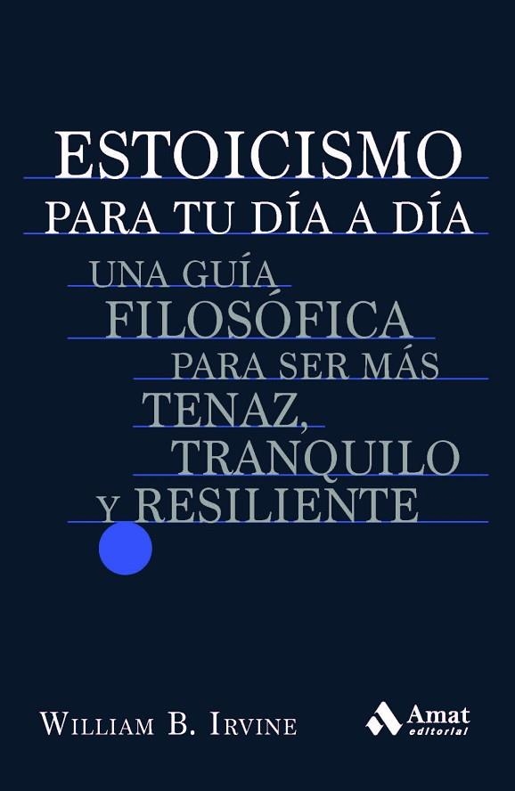 ESTOICISMO PARA TU DÍA A DÍA | 9788419341198 | IRVINE, WILLIAM B. | Llibreria La Gralla | Llibreria online de Granollers