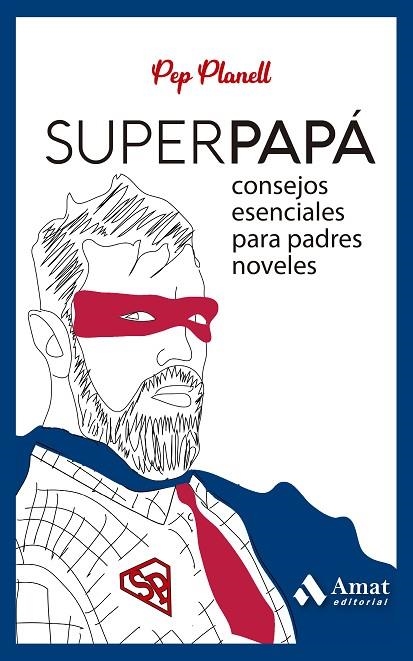 SUPERPAPÁ | 9788419341532 | PLANELL DOMÈNECH, PEP | Llibreria La Gralla | Llibreria online de Granollers