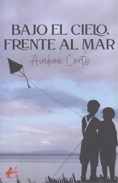 BAJO EL CIELO FRENTE AL MAR | 9788419595942 | CORTS, AINOHA | Llibreria La Gralla | Llibreria online de Granollers