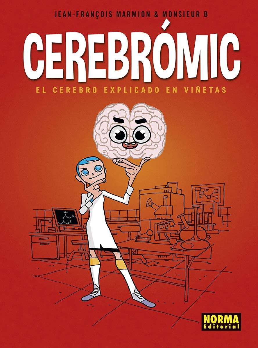 CEREBROMIC. EL CEREBRO EXPLICADO EN VIÑETAS | 9788467960419 | MARMION; MONSIEUR B. | Llibreria La Gralla | Llibreria online de Granollers