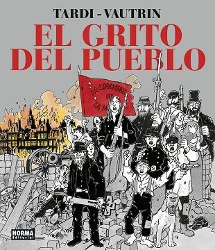 GRITO DEL PUEBLO, EL . NUEVA EDICION INTEGRAL | 9788467960396 | VAUTRIN;  TARDI  | Llibreria La Gralla | Librería online de Granollers