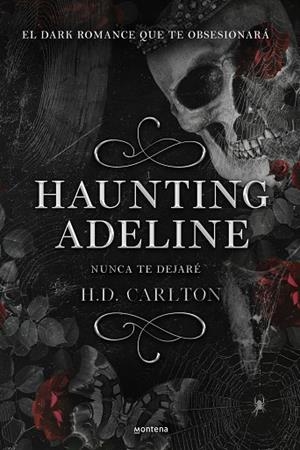 NUNCA TE DEJARÉ (HAUNTING ADELINE 1) | 9788419421890 | CARLTON, H. D. | Llibreria La Gralla | Librería online de Granollers