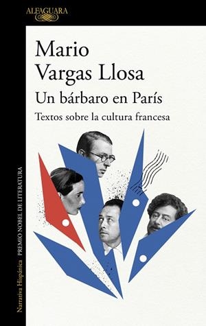 UN BÁRBARO EN PARÍS TEXTOS SOBRE LA CULTURA FRANCESA | 9788420475608 | VARGAS LLOSA, MARIO | Llibreria La Gralla | Librería online de Granollers