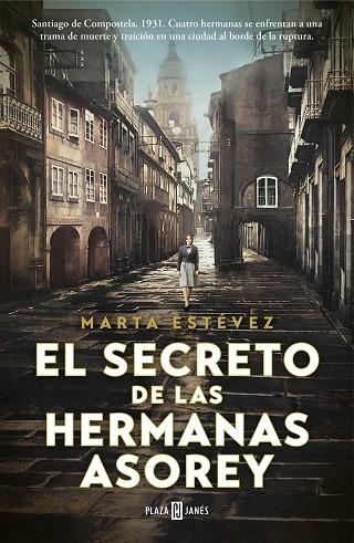 SECRETO DE LAS HERMANAS ASOREY, EL  | 9788401030871 | ESTÉVEZ, MARTA | Llibreria La Gralla | Llibreria online de Granollers