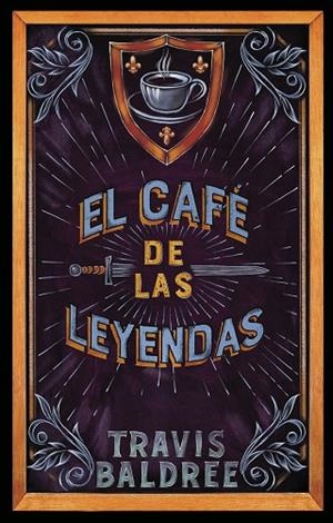 CAFÉ DE LAS LEYENDAS, EL | 9788419449061 | BALDREE, TRAVIS | Llibreria La Gralla | Llibreria online de Granollers