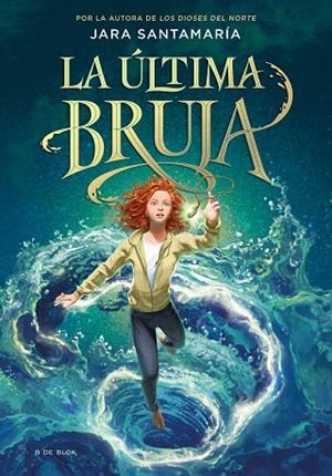 ÚLTIMA BRUJA, LA | 9788418688805 | SANTAMARÍA, JARA | Llibreria La Gralla | Llibreria online de Granollers